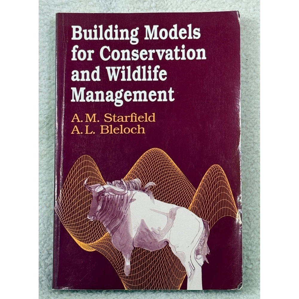 Building Models for Conservation and Wildlife Management 2nd Edition 1991
